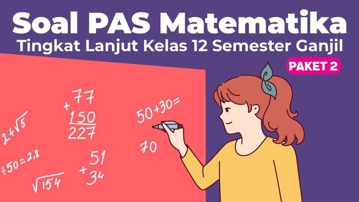 Soal PAS MTK Lanjut Paket 2