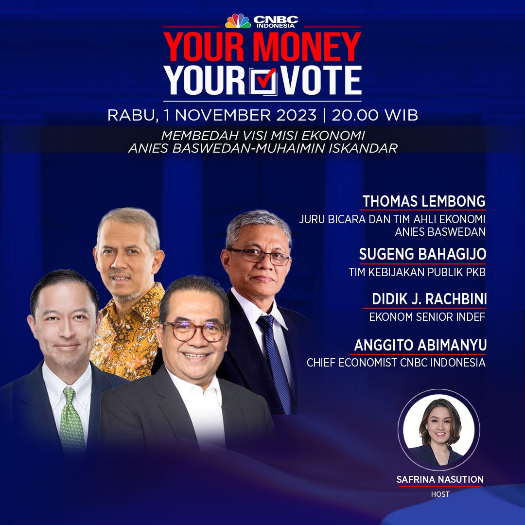 Your Money Your Vote dengan bertajuk Membedah Visi Misi Ekonomi Anies Baswedan-Muhaimin Iskandar. (CNBC Indonesia TV)