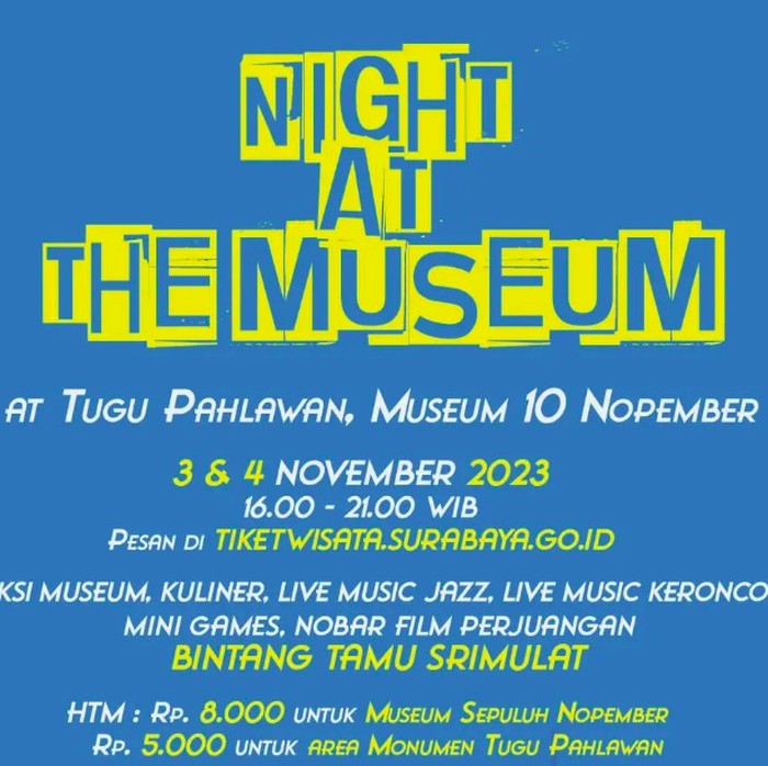 Beberapa program dipersiapkan untuk memperingati Hari Pahlawan 2023. Salah satunya program Night at the Museum.