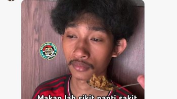 Makanlah sediit nanti sakit... Foto: Twitter