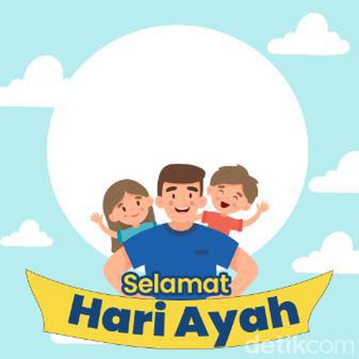 Twibbon Hari Ayah Nasional 2023 Twibbon Hari Ayah Nasional 2023