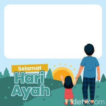 Twibbon Hari Ayah Nasional 2023