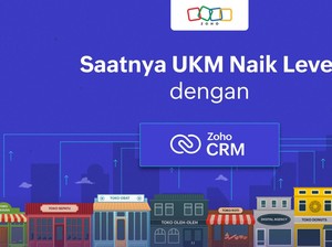 Saatnya UKM Naik Level dengan Zoho CRM