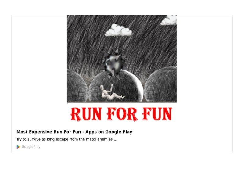 Most Expensive Run For Fun.