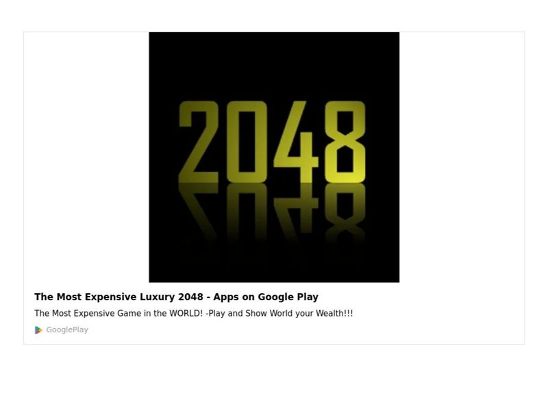 The Most Expensive Luxury 2048.