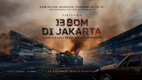 Sinopsis Film 13 Bom Di Jakarta, Ini Jadwal Tayangnya Di Bioskop Palembang