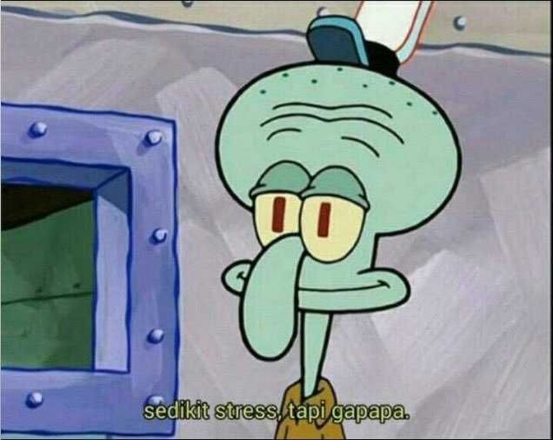 Waktu kecil selalu berpikir bahwa Squidward nggak asik kayak Spongebob dan Patrick. Tapi makin dewasa kok makin mirip Squidward?