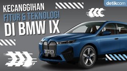 Canggih! Intip Sederet Fitur & Teknologi Unggulan BMW iX