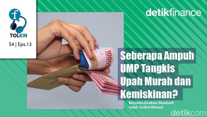 Podcast: Seberapa Ampuh UMP Tangkis Upah Murah dan Kemiskinan?