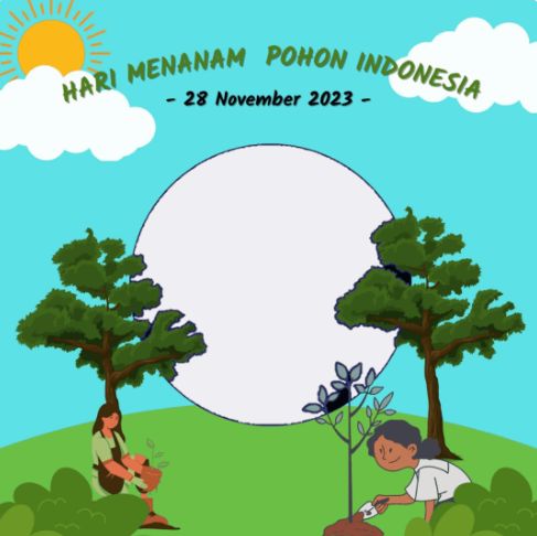 Twibbon Hari Menanam Pohon Indonesia 2023