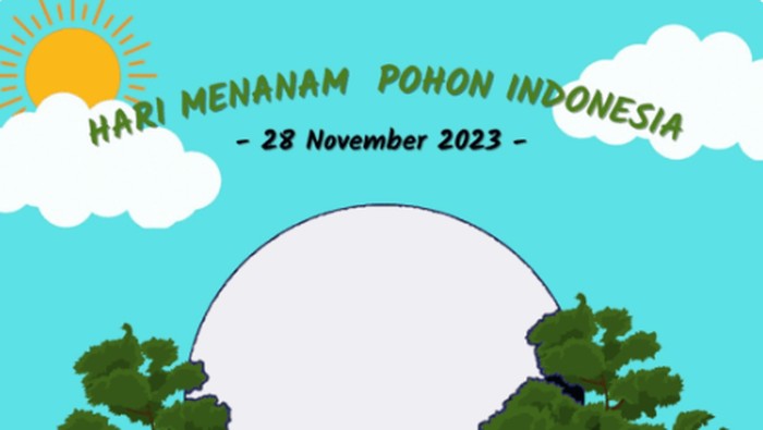 Twibbon Hari Menanam Pohon Indonesia 2023