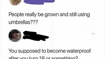 Emangnya kalau sudah dewasa badannya jadi kedap air, gitu? Foto: funnyposts via Bored Panda