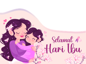 25 Twibbon Hari Ibu yang Unik, Elegan dan Estetik