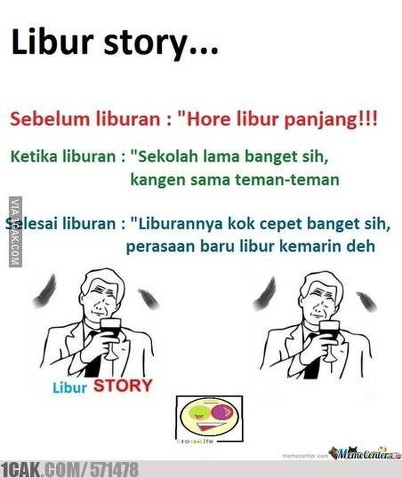 Libur sekolah selalu jadi momen yang ditunggu pelajar. Lihat meme berikut jadi bikin nostalgia ke momen tersebut.