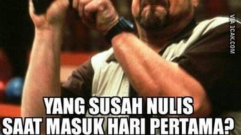 Pas masuk sekolah hari pertama, tulisan langsung berubah kayak cakar ayam. Foto: 1cak  