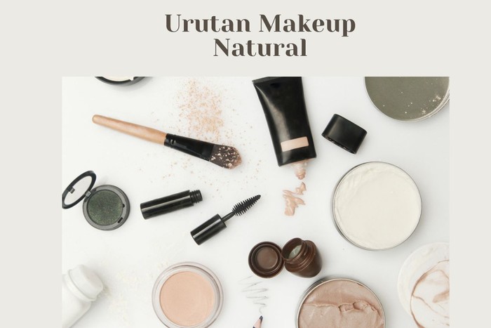 Urutan Makeup Natural