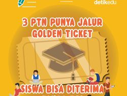 Infografis: 3 PTN Punya Jalur Masuk Golden Ticket, Diterima Tanpa Tes