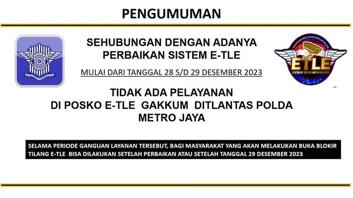 Posko e-TLE Gakkum Ditlantas Polda Metro diliburkan tanggal 28 dan 29 Desember 2023.