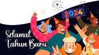 40 Ucapan Selamat Tahun Baru 2024 Bahasa Dan English Untuk Kerabat