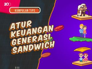 KuTips: Dear Generasi Sandwich, Ini Tips Atur Keuanganmu!