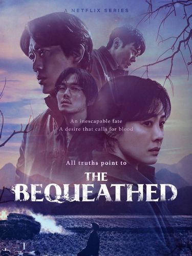 Drama Korea The Bequeathed