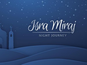 Keutamaan dan Hikmah Isra Mikraj