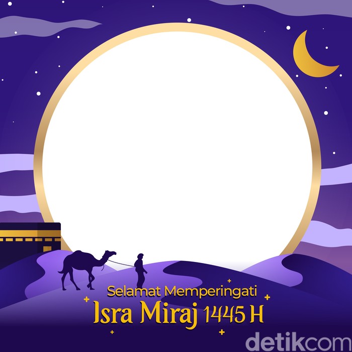 50 Twibbon Isra Miraj 2024 Keren Yuk Hiasi Profil Dan Status Media Sosialmu 8456