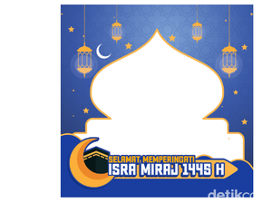 Rayakan Isra Miraj 2024 dengan 25 Twibbon Keren Ini, Gratis!