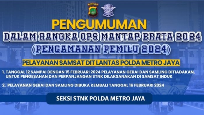 Pelayanan Samsat di Polda Metro tutup hari ini Senin (12/2/2024) sampai 15 Februari 2024.