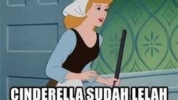 Cinderella sudah lelah. Yuk, yang mau tanya. Foto: via Pinterest