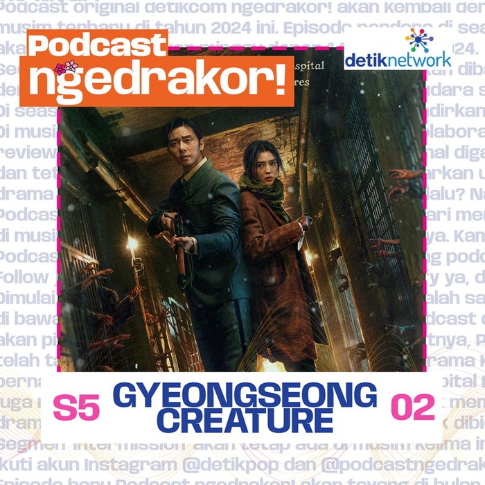 Podcast ngedrakor! episode Gyeongseong Creature.