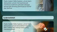 Perbanyak membaca syahadat dan bersedekah di malam Nisfu Syaban. Foto: Tim Infografis/Mindra