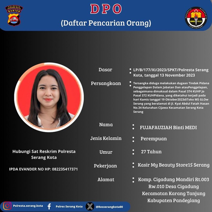 Fujafauziah buron kasus penggelapan duit toko kosmetik di Kota Serang, Banten.