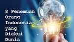 Infografis: 8 Ilmuwan Indonesia yang Penemuannya Diakui Dunia