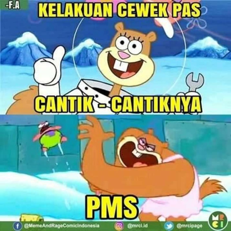 Ketika PMS, cewek bisa berubah jadi sangat galak. Mending jangan cari gara-gara kalau tetap mau aman sentosa.