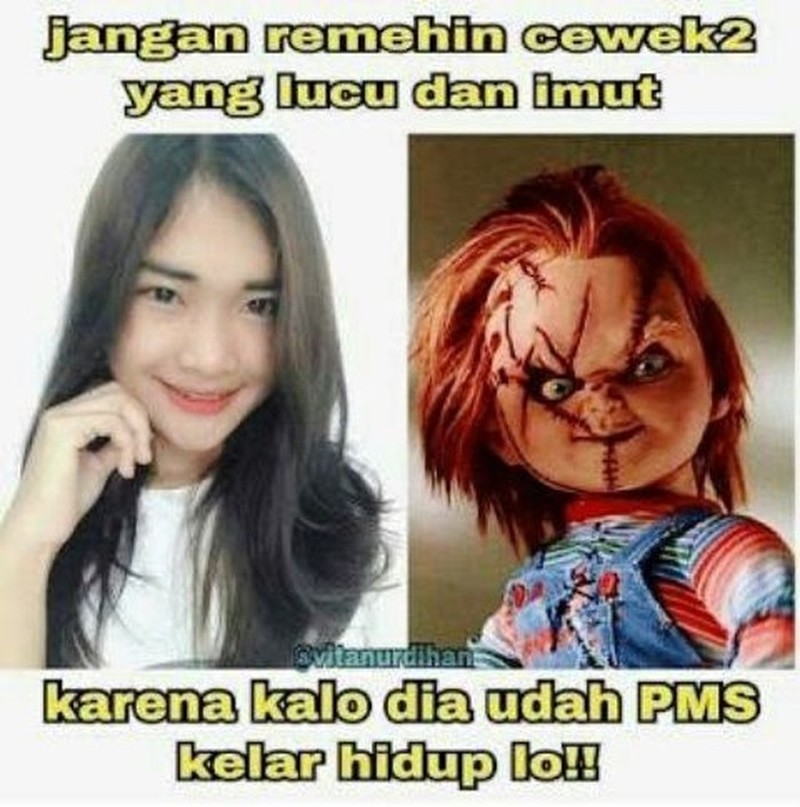 Ketika PMS, cewek bisa berubah jadi sangat galak. Mending jangan cari gara-gara kalau tetap mau aman sentosa.