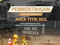 Pengumuman! Area Titik Nol Nusantara Ditutup