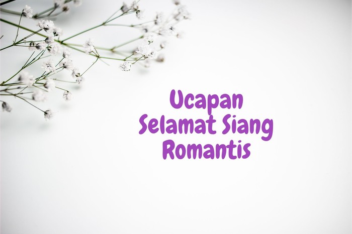Ucapan Selamat Siang Romantis