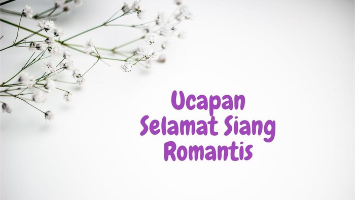 Ucapan Selamat Siang Romantis