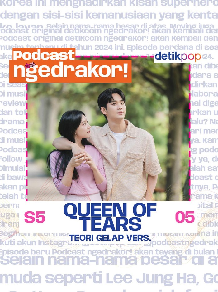 Podcast ngedrakor! episode minggu ini mengulas drama Korea Queen of Tears.