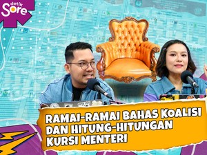 Ramai-ramai Bahas Koalisi dan Hitung-hitungan Kursi Menteri