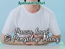 Takut Maag Kambuh Saat Berpuasa, Apa yang Harus Dilakukan?