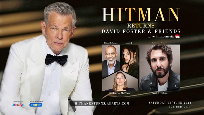 Hitman Returns: David Foster & Friends Live in Indonesia 2024 Hitman Returns: David Foster & Friends Live in Indonesia 2024