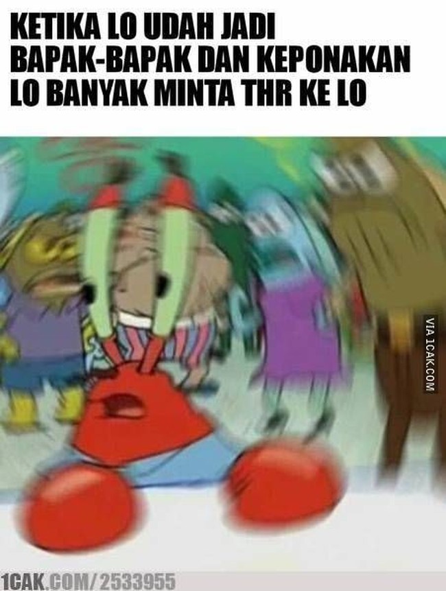 Ketakutan orang dewasa yang punya banyak keponakan saat Lebaran. Siap-siap dimintain THR deh.. Foto: 1cak.com