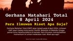 Infografis: Gerhana Matahari Total 8 April 2024, Ilmuwan Riset Apa Saja?