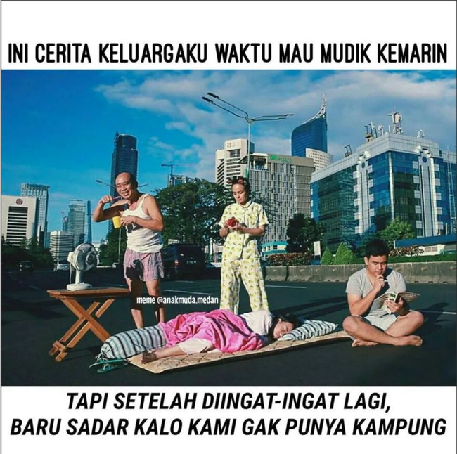Akibat nggak punya kampung tapi pengin ikutan mudik. Alhasil mudik di tengah jalan. Jangan di contoh ya guys ya.. Foto: 1cak.com