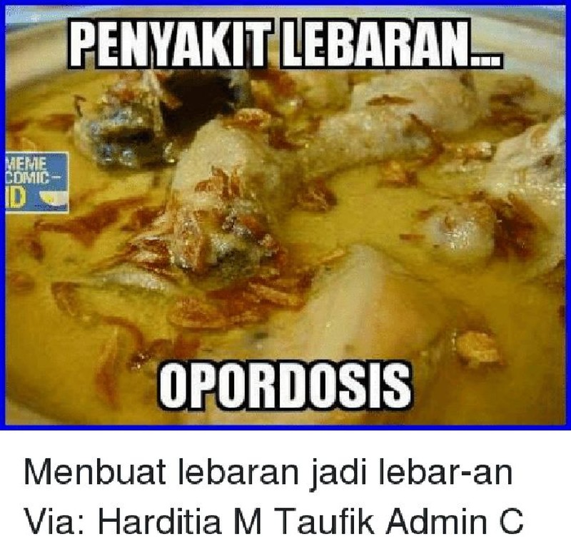 10 Meme Kocak Orang-orang yang Kalap Makan Saat Lebaran