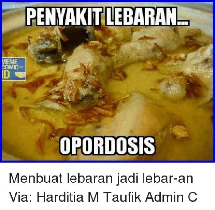 10 Meme Kocak Orang-orang yang Kalap Makan Saat Lebaran 10 Meme Kocak Orang-orang yang Kalap Makan Saat Lebaran