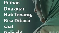 Ada doa yang bisa dibaca ketika sedang merasa gelisah. Doa ini bisa dipanjatkan agar mendapatkan perasaan dan hati yang tenang. (Foto: detikHikmah)