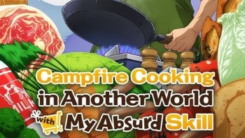 Lalu Campfire Cooking in Another World My With Absurd Skill atau Tondemo Skill de Isekai Hourou Meshi. Di saat orang datang ke isekai dengan kemampuan hebat, tidak dengan Tsuyoshi Mukouda yang dibekali kemampuan belanja online. Foto: Imdb.